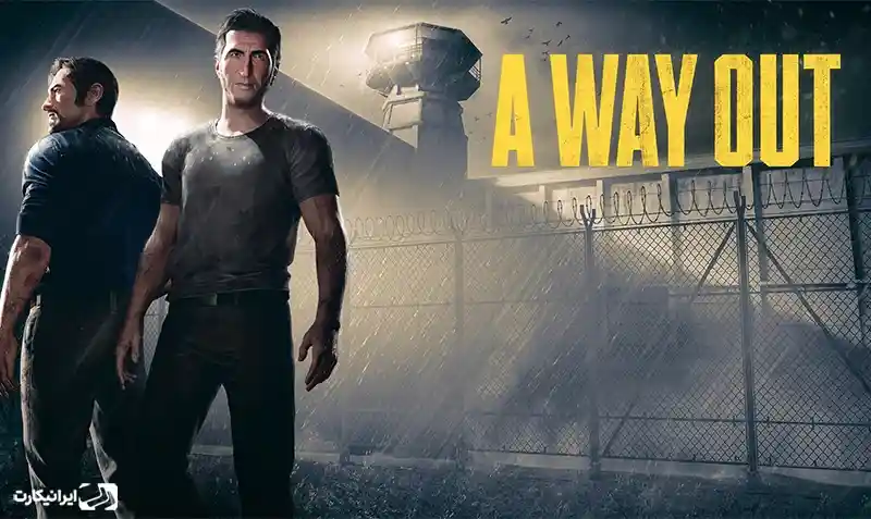 بازی ایویاوت (A Way Out)